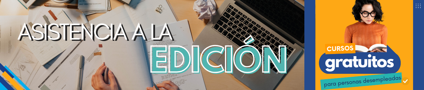 ASISTENCIA A LA EDICION