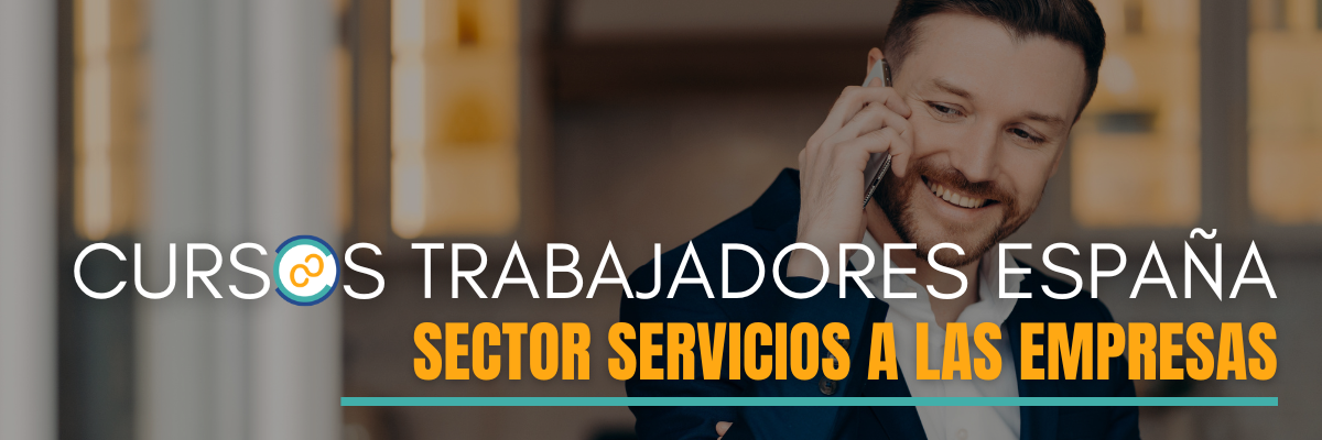 Cursos Gratuitos para Trabajadores de toda España sector servicios a las empresas
