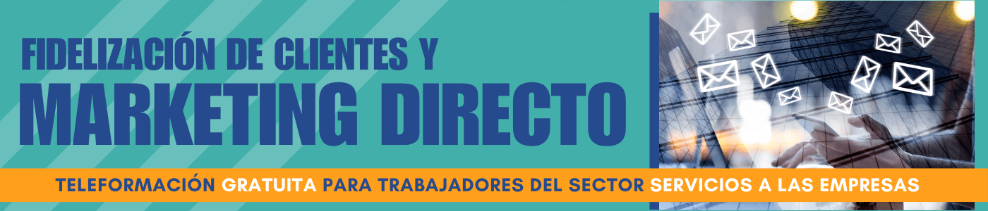 Marketing directo y fidelización de clientes