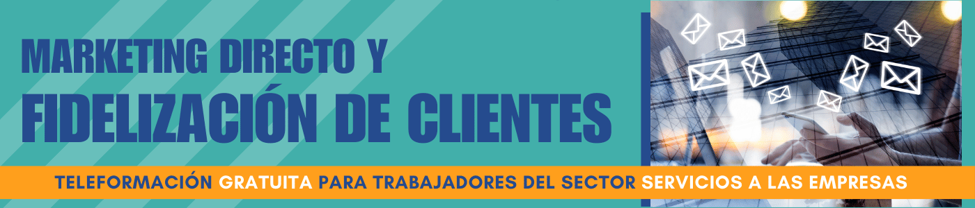 Marketing directo y fidelización de clientes