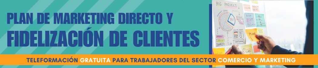 Plan de Marketing directo y fidelización de clientes